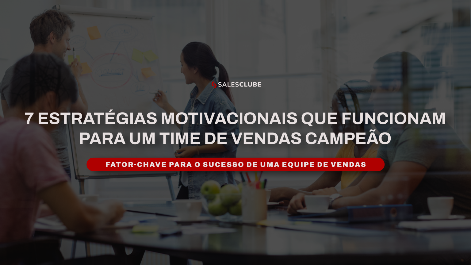 Dicas Para Manter Seu Time De Vendas Motivado