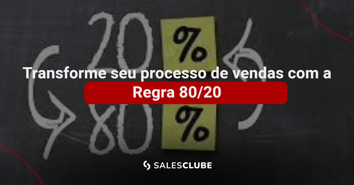 Regra 80/20 para vender mais