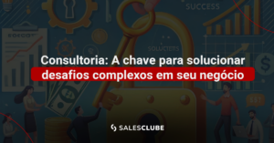Consultoria, tudo que você precisa saber